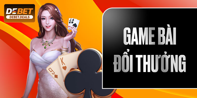 Game bài đổi thưởng
