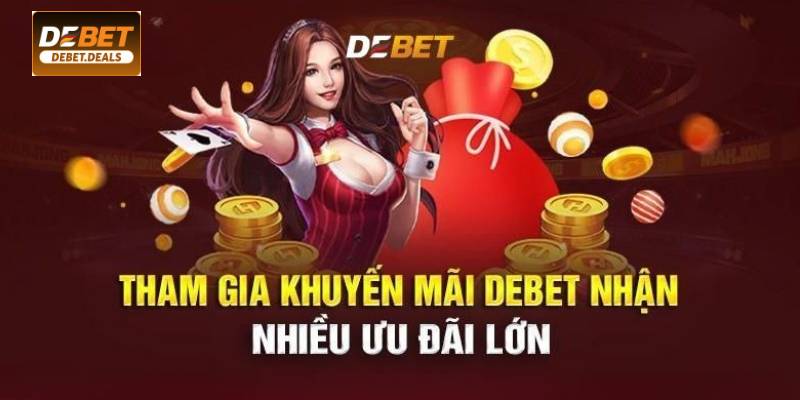 Tổng quan về chương trình khuyến mãi DEBET