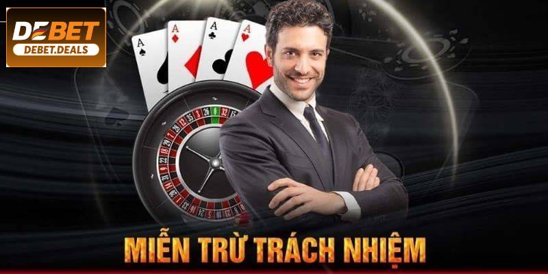 Chính sách DEBET về miễn trừ trách nhiệm