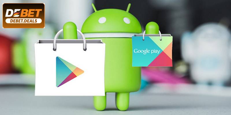 Hướng dẫn tải App DEBET trên Android